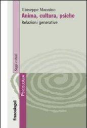 Anima, cultura, psiche. Relazioni generative