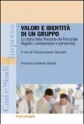 Valori e identità di un gruppo. La storia della direzione del personale Angelini: cambiamento e partnership