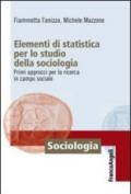 Elementi di statistica per lo studio della sociologia. Primi approcci per la ricerca in campo sociale