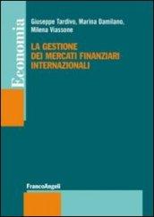 La gestione dei mercati finanziari internazionali