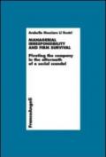 Managerial irresponsibility and firm survival. Pivoting the company in the aftermath of a social scandal