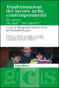 Trasformazioni del lavoro nella contemporaneità. Gli uomini nei lavori «non maschili»