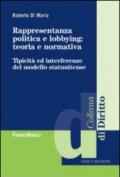 Rappresentanza politica e lobbying: teoria e normativa. Tipicità ed interferenza del modello statunitense