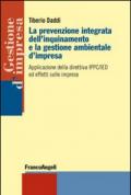 La prevenzione integrata dell'inquinamento e la gestione ambientale d'impresa. Applicazione della direttiva IPPC/IED ed effetti sulle imprese