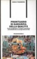 Prontuario di garanzia della qualità. Come progettare e rendere operativo aziendalmente un programma di GQ