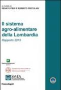 Il sistema agro-alimentare della Lombardia. Rapporto 2013