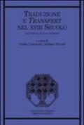 Traduzione e transfert nel XVIII secolo. Tra Francia, Italia e Germania