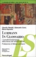 Luhmann in glossario. I concetti fondamentali della teoria dei sistemi sociali