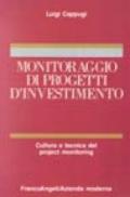 Monitoraggio di progetti d'investimento. Cultura e tecnica del project monitoring