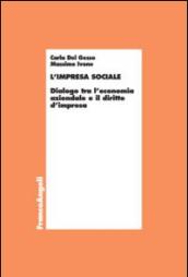 L'impresa sociale. Dialogo tra l'economia aziendale e il diritto d'impresa