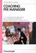 Coaching per manager. La consulenza ad personam per lo sviluppo dei dirigenti