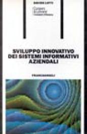 Sviluppo innovativo dei sistemi informativi aziendali