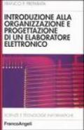 Introduzione alla organizzazione e progettazione di un elaboratore elettronico