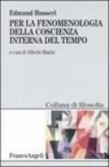 Per la fenomenologia della coscienza interna del tempo (1893-1917)