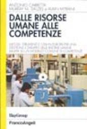 Dalle risorse umane alle competenze. Metodi, strumenti e casi in Europa per una gestione e sviluppo delle risorse umane basata su un modello comune di competenze