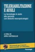 Teleriabilitazione e ausili. La tecnologia in aiuto alla persona con disturbi neuropsicologici