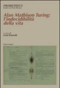 Alan Mathison Turing: l'indecibilità della vita