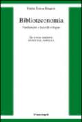 Biblioteconomia. Fondamenti e linee di sviluppo