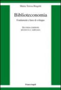 Biblioteconomia. Fondamenti e linee di sviluppo