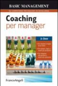 Coaching per manager. Per ottenere il meglio da se stessi. Per aiutare i team a essere più produttivi. Per insegnare alle persone a essere più autonome: ... insegnare alle persone a essere più autonome