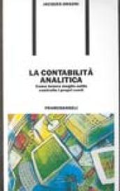 La contabilità analitica. Come tenere meglio sotto controllo i propri costi