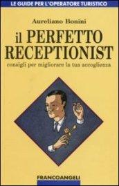 Il perfetto receptionist. Consigli per migliorare la tua accoglienza