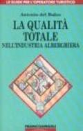 La qualità totale nell'industria alberghiera