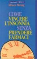 Come vincere l'insonnia senza prendere farmaci