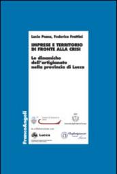 Imprese e territorio di fronte alla crisi. Le dinamiche dell'artigianato nella provincia di Lucca