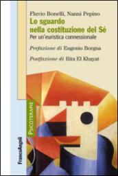 Lo sguardo nella costituzione del sé. Per un'euristica connessionale