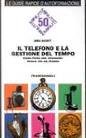 Il telefono e la gestione del tempo. Come farne uno strumento invece che un tiranno