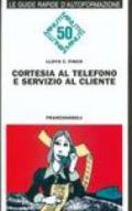 Cortesia al telefono e servizio al cliente