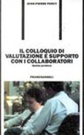 Il colloquio di valutazione e supporto con i collaboratori