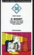 Il budget. Come fare andare forte un'azienda o un reparto tenendo sempre tutto sotto controllo