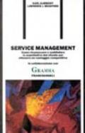 Service management. Come riconoscere e soddisfare le aspettative del cliente per ottenere un vantaggio competitivo
