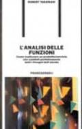 L'analisi delle funzioni. Come realizzare un prodotto-servizio che soddisfi perfettamente tutti i bisogni dell'utente