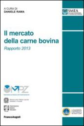 Il mercato della carne bovina. Rapporto 2013