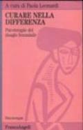 Curare nella differenza. Psicoterapia del disagio femminile
