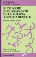 Le tecniche di rilassamento nella terapia comportamentale. Manuale teorico pratico