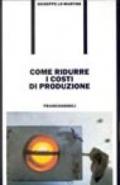 Come ridurre i costi di produzione