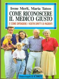 Come riconoscere il medico giusto. E come difendere i vostri diritti di pazienti