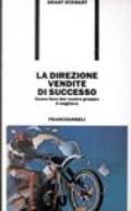 La direzione vendite di successo. Come fare del vostro gruppo il migliore