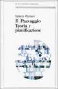 Il paesaggio. Teoria e pianificazione