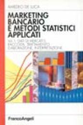 Marketing bancario e metodi statistici applicati: 1