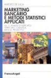 Marketing bancario e metodi statistici applicati: 2