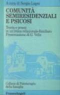 Comunità semiresidenziali e psicosi. Teoria e prassi in un'ottica relazionale-familiare