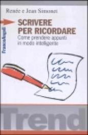 Scrivere per ricordare. Come prendere appunti in modo intelligente