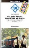 Talking about financial results. Guida pratica alla conversazione in inglese: la finanza. Con audiocassetta