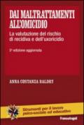 Dai maltrattamenti all'omicidio. La valutazione del rischio di recidiva e dell'uxoricidio