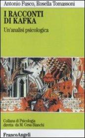 I racconti di Kafka. Un'analisi psicologica